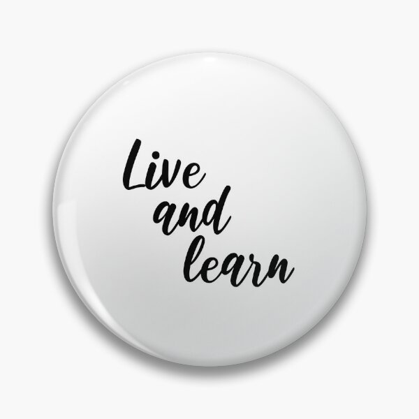 Item preview, Live and learn Inspirational Quote  designed and sold by Qoupy.