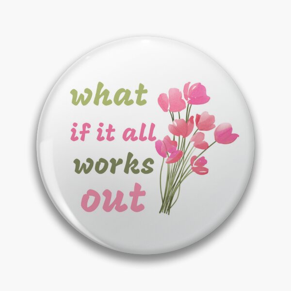 Item preview, what if it all works out, what if it all works out, That's Fine  designed and sold by Ndli.