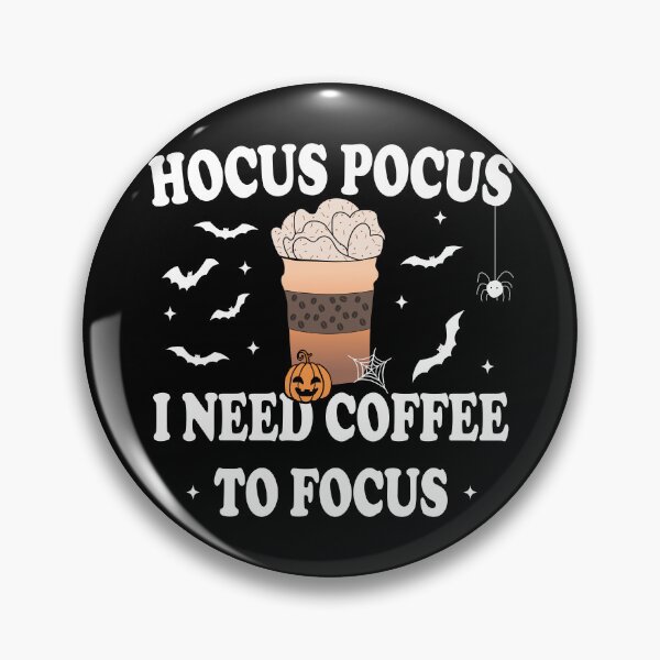 Item preview, Hocus Pocus I Need Coffee To Focus, Halloween designed and sold by Blonc-ou.