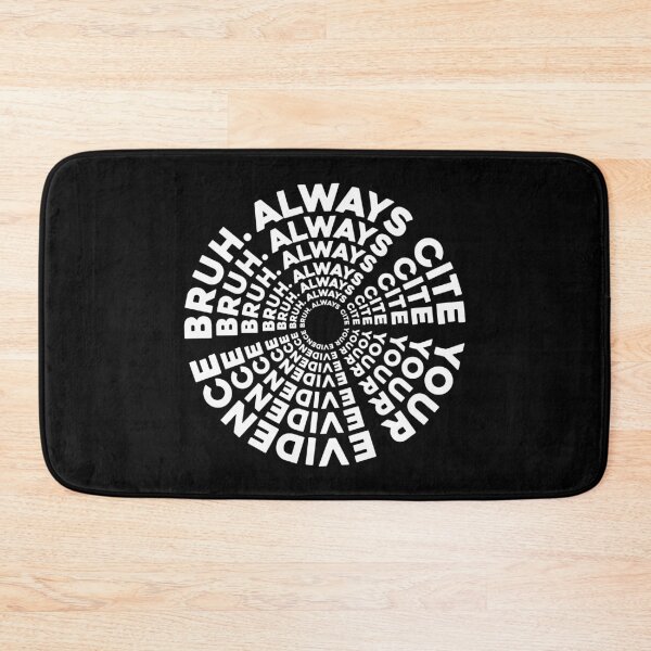 Item preview, Always Cite Your Evidence Bruh funny saying designed and sold by petrofy.