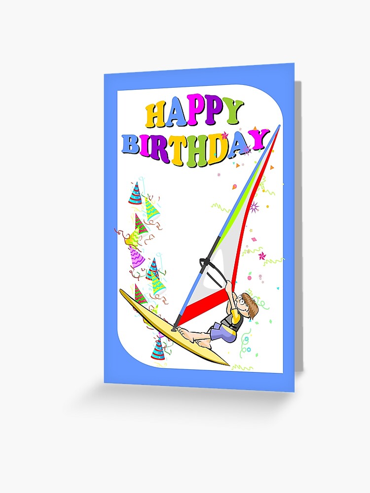 Carte De Vœux Joyeux Anniversaire Veliplanchiste Courageux Par Megasitiodesign Redbubble