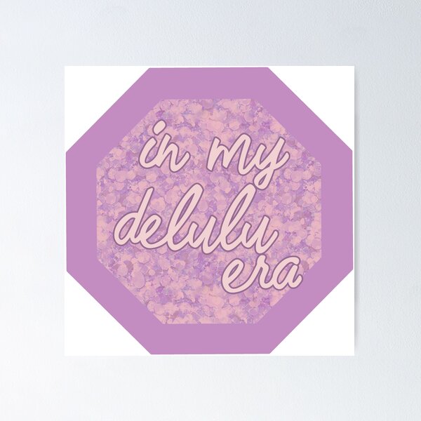 Item preview, being delulu is the solulu - in my delulu era designed and sold by kikachu03.