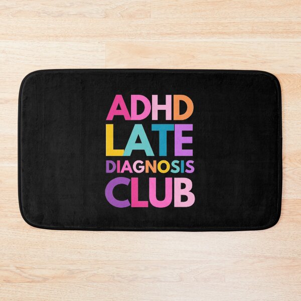 Item preview, ADHD Late Diagnosis Club designed and sold by mydoodlesateme.