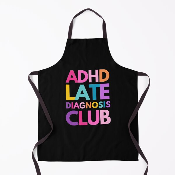 Item preview, ADHD Late Diagnosis Club designed and sold by mydoodlesateme.