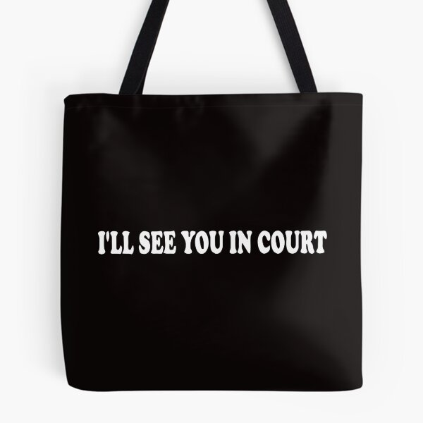 Item preview, I'll See You In Court designed and sold by TrendyTweets.