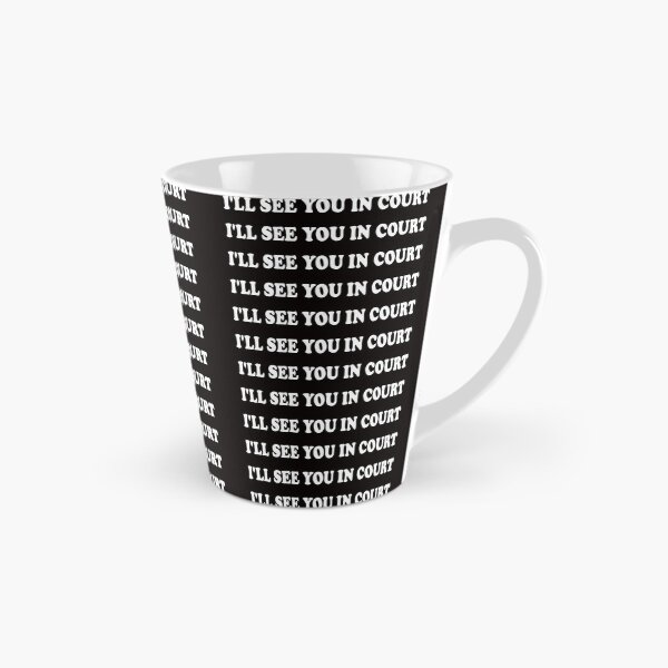 Item preview, I'll See You In Court designed and sold by TrendyTweets.