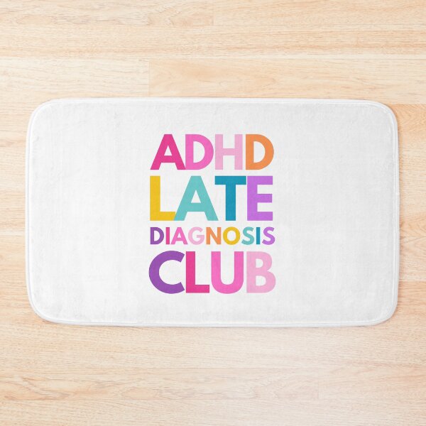 Item preview, ADHD Late Diagnosis Club designed and sold by mydoodlesateme.