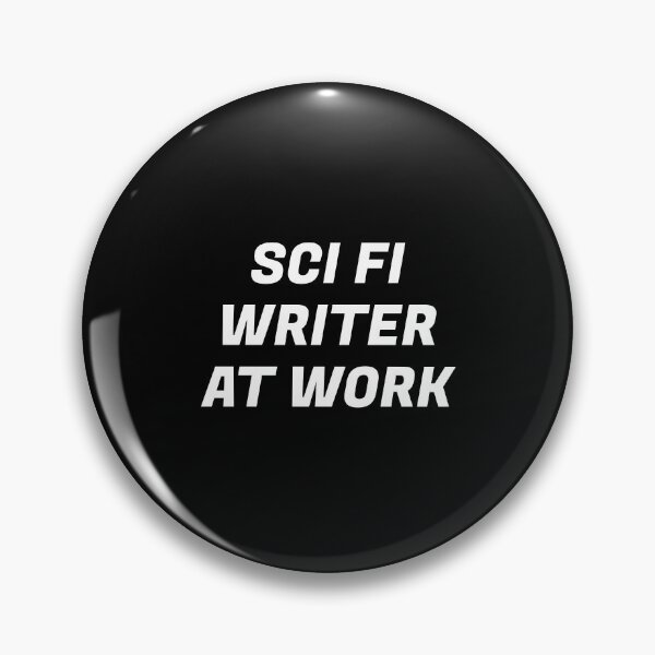 Item preview, Sci Fi Writer at work   designed and sold by Inspirationmotivation.