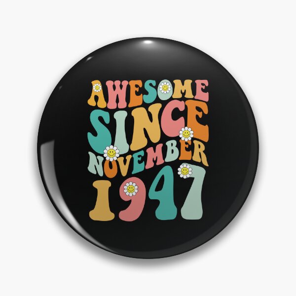 Item preview, Awesome Since November 1947 | Made In 1947 | Retro Groovy Birthday designed and sold by Christina-grich.