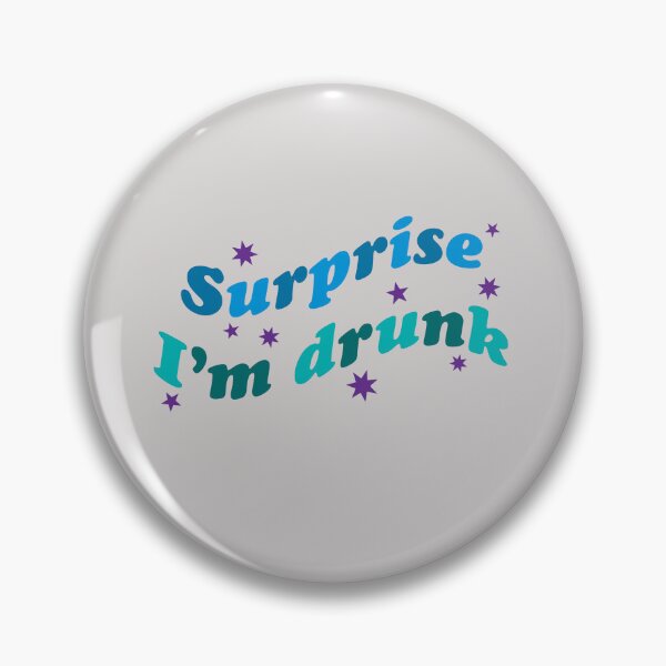 Item preview, Surprise I'm drunk designed and sold by KOKOTART.