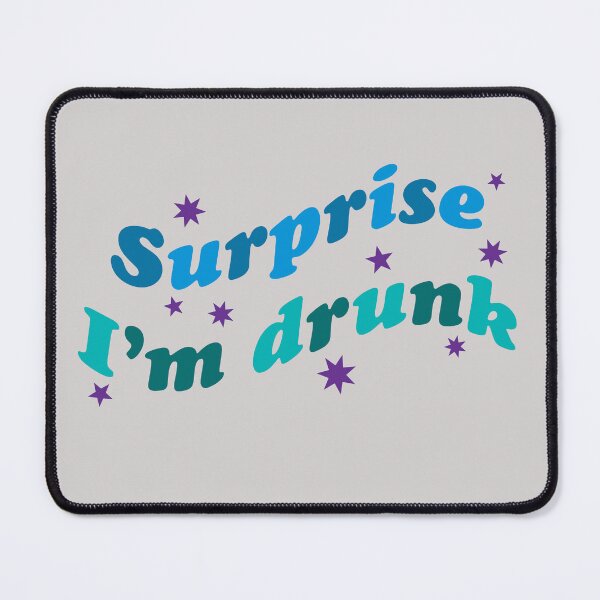 Item preview, Surprise I'm drunk designed and sold by KOKOTART.