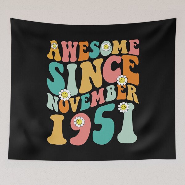Item preview, Awesome Since November 1951 | Made In 1951 | Retro Groovy Birthday designed and sold by Christina-grich.