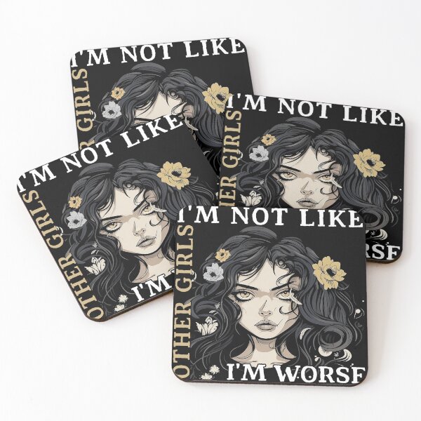 Item preview, I'm Not Like Other Girls I'm Worse designed and sold by Jakub  Seweryn.