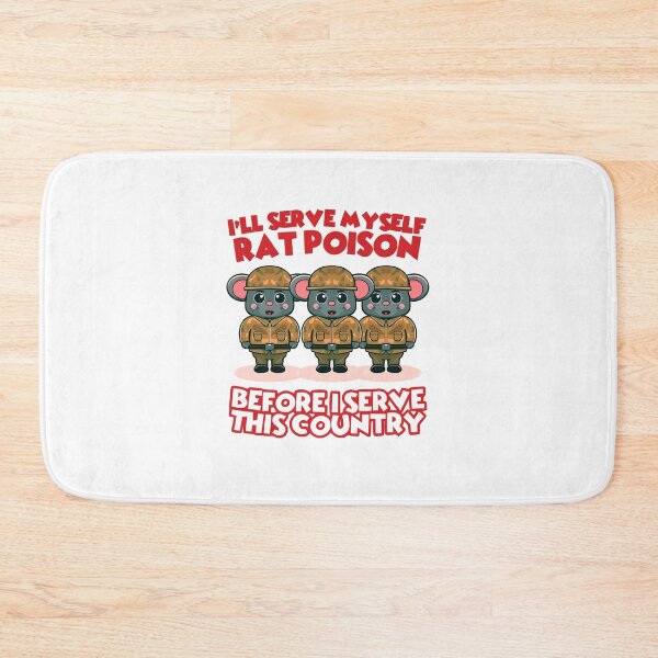 Item preview, I'LL SERVE MYSELF RAT POISON BEFORE I SERVE THIS COUNTRY designed and sold by TrendyTweets.