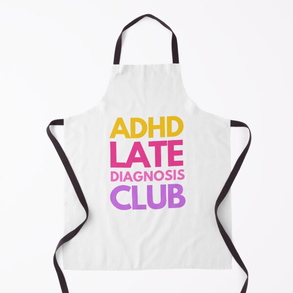 Item preview, ADHD Late Diagnosis Club designed and sold by mydoodlesateme.