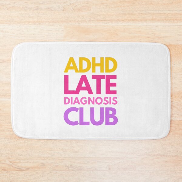 Item preview, ADHD Late Diagnosis Club designed and sold by mydoodlesateme.