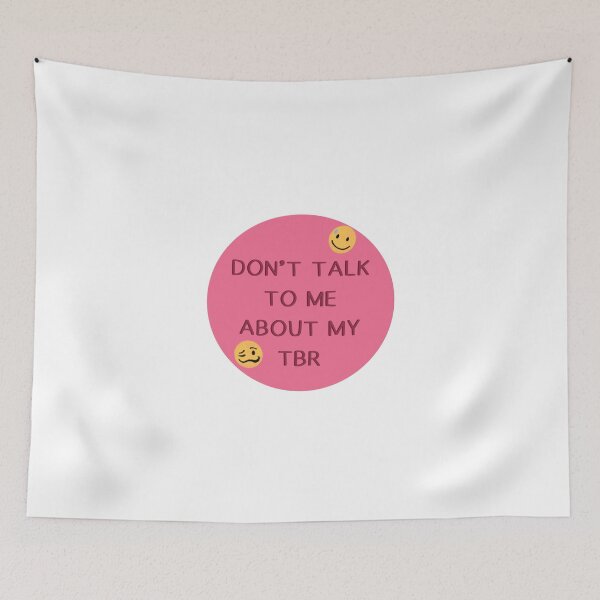 Item preview, Don’t Talk To Me About My TBR designed and sold by liv-withbooks.