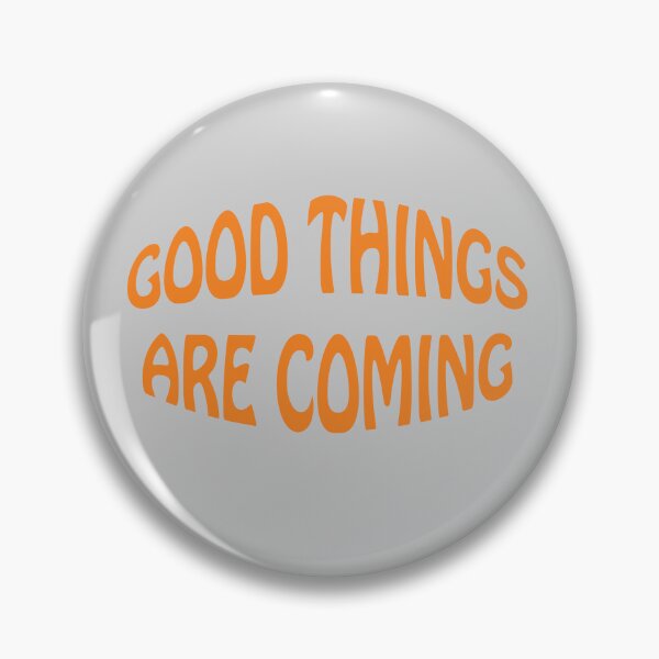 Item preview, good things are coming designed and sold by KOKOTART.