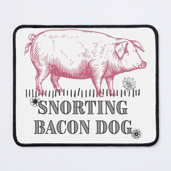 Item preview, Snorting Bacon Dog designed and sold by extrememaggie.