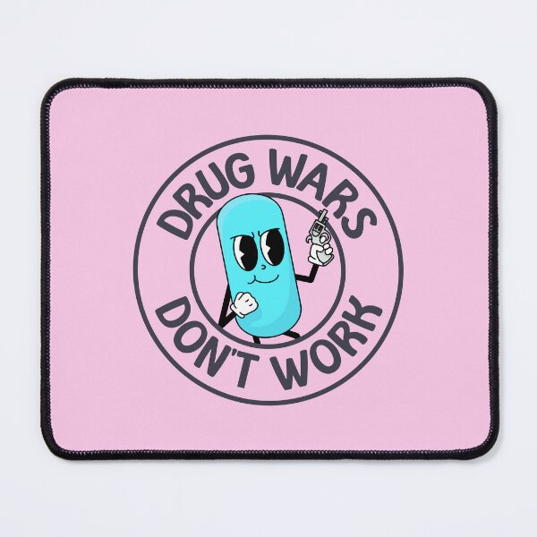 Item preview, Drug Wars Don't Work designed and sold by Picket Club.