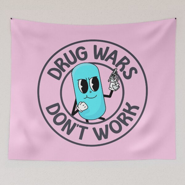 Item preview, Drug Wars Don't Work designed and sold by Picket Club.