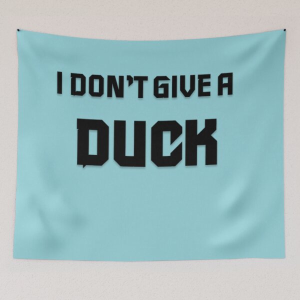 Item preview, I don't give a DUCK funny saying designed and sold by JadesignFang.