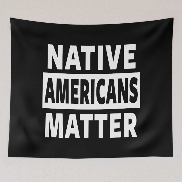 Item preview, NATIVE AMERICAN - NATIVE AMERICANS MATTER designed and sold by ShirtWreck.