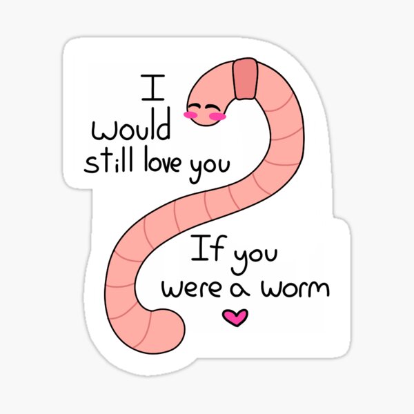 I would still love you Sticker