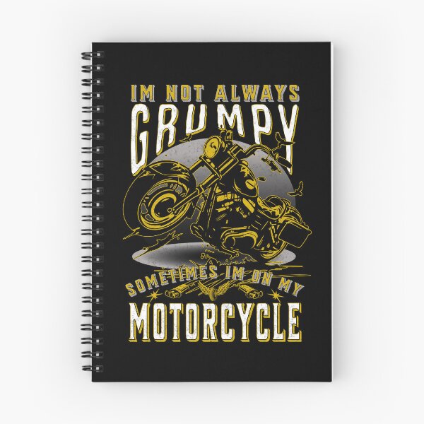 Item preview, Im Not Always Grumpy Sometimes Im On My Motorcycle designed and sold by Affyboss6.