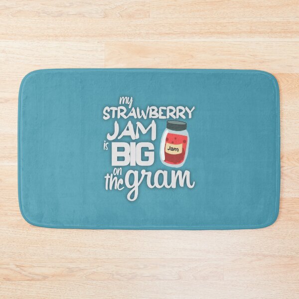 Item preview, My Strawberry Jam Is Big On The Gram designed and sold by rhysdesigns.