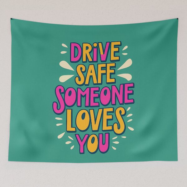 Item preview, Drive Safe Someone Loves You designed and sold by BuxomBabe21.