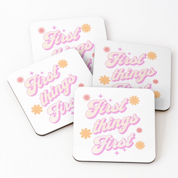 Item preview, First things first,  recovering alcoholic rehab, sobriety meeting AA slogan designed and sold by YellowishStore.
