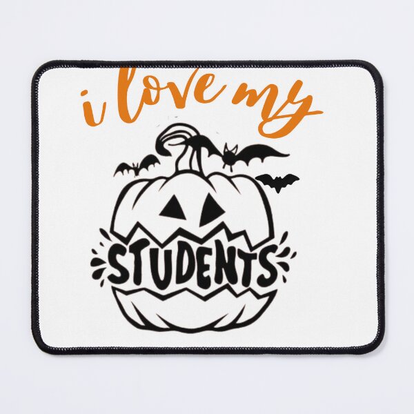 Item preview, i love my students halloween designed and sold by ANNINOART ⭐⭐⭐⭐⭐.