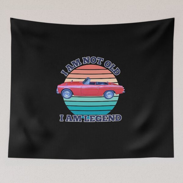 Item preview, I am not old i am legend Datsun Roadster designed and sold by MariaFrancisco.