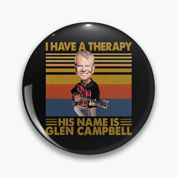 Item preview, I Have A Therapy His Name Is Glen Campbell Legend Retro designed and sold by Neeley-Dulcie.
