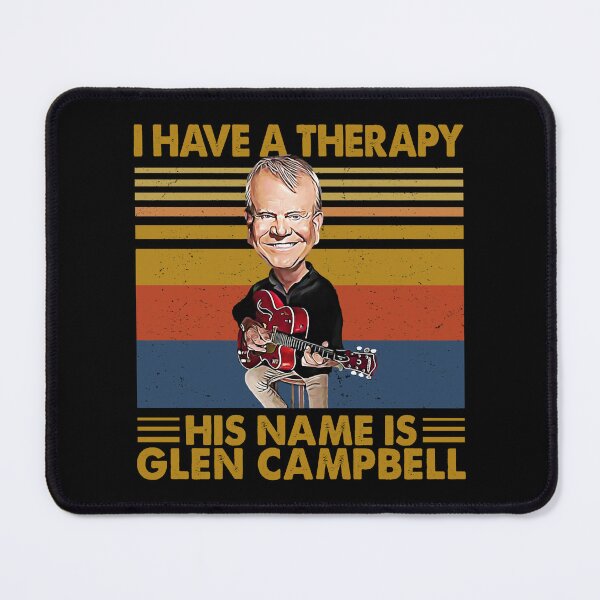 Item preview, I Have A Therapy His Name Is Glen Campbell Legend Retro designed and sold by Neeley-Dulcie.