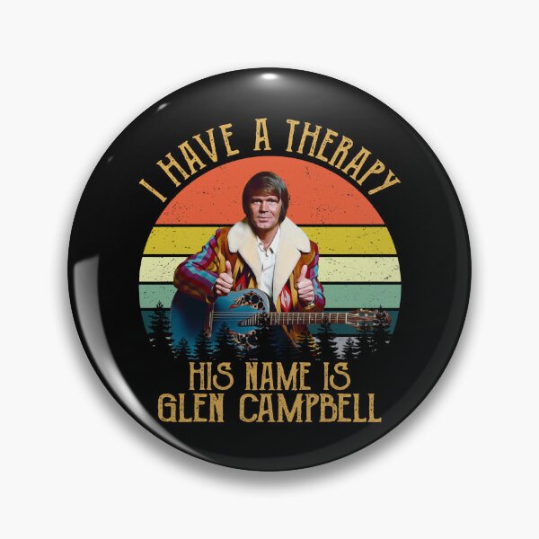 Item preview, I Have A Therapy His Name Is Glen Campbell Legend designed and sold by Neeley-Dulcie.