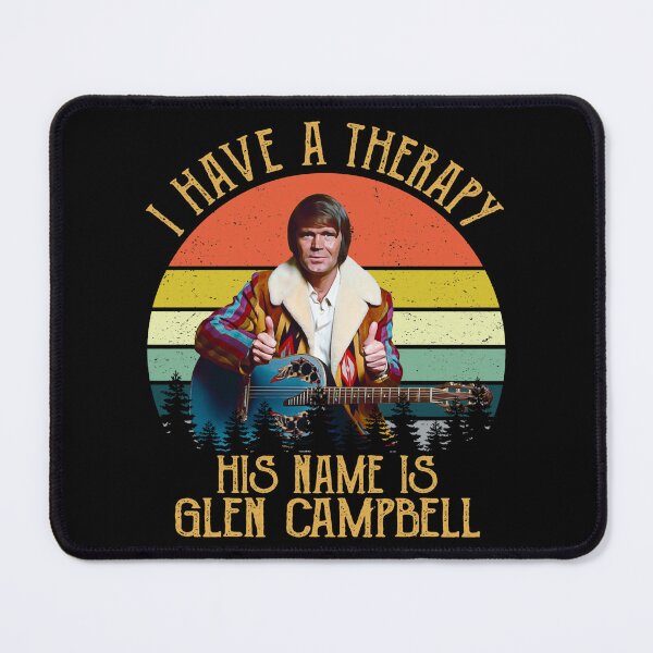 Item preview, I Have A Therapy His Name Is Glen Campbell Legend designed and sold by Neeley-Dulcie.