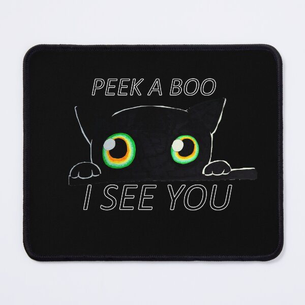 Peek A Boo, I See You