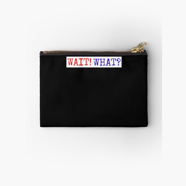 Item preview, Wait What designed and sold by CourtlandChabot.