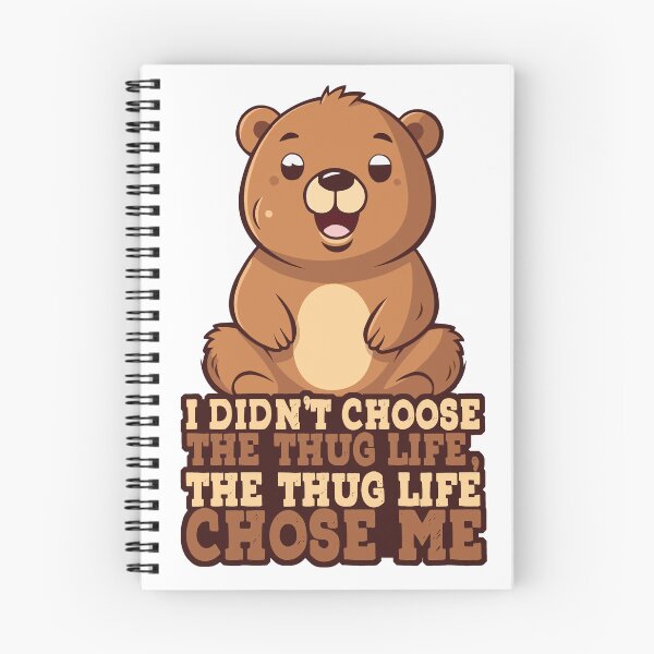 Item preview, I didn't choose the thug life, the thug life chose me. - Cute Brown Bear designed and sold by electricninja.