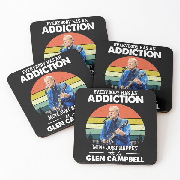 Item preview, Everybody Has an Addiction Mine Just Happens to Be Glen Campbell Vintage designed and sold by ConnerJosiah.