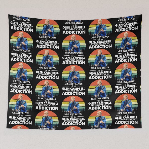 Item preview, Everybody Has an Addiction Mine Just Happens to Be Glen Campbell Vintage designed and sold by ConnerJosiah.