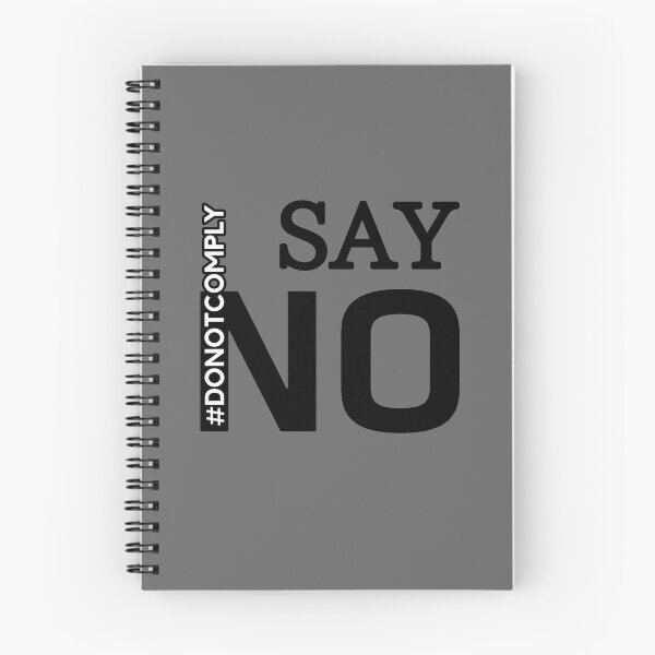 Item preview, Say No - Do Not Comply  designed and sold by ViewerEqualsPhoton.