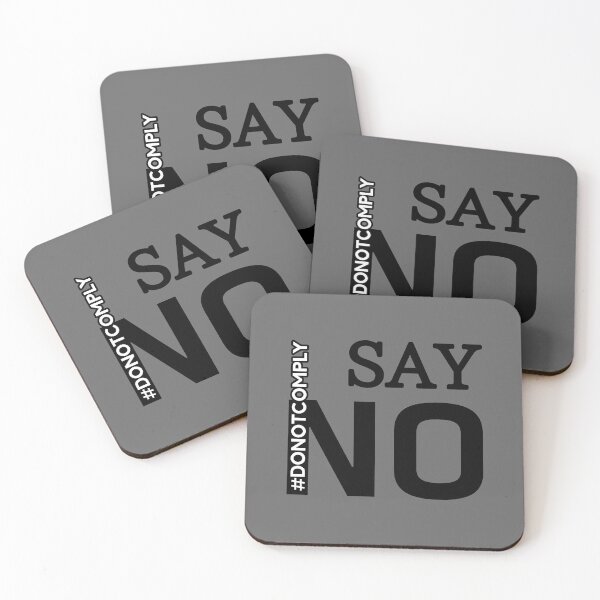 Item preview, Say No - Do Not Comply  designed and sold by ViewerEqualsPhoton.