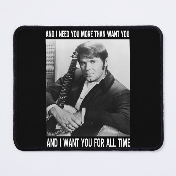 Item preview, Graphic I Want You For All Time Legend Music Glen Campbell Gift designed and sold by ConnerJosiah.