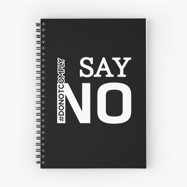 Item preview, Say No - Do Not Comply  designed and sold by ViewerEqualsPhoton.
