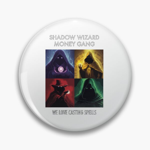 Item preview, Shadow Wizard Money Gang designed and sold by ByzantineBazaar.