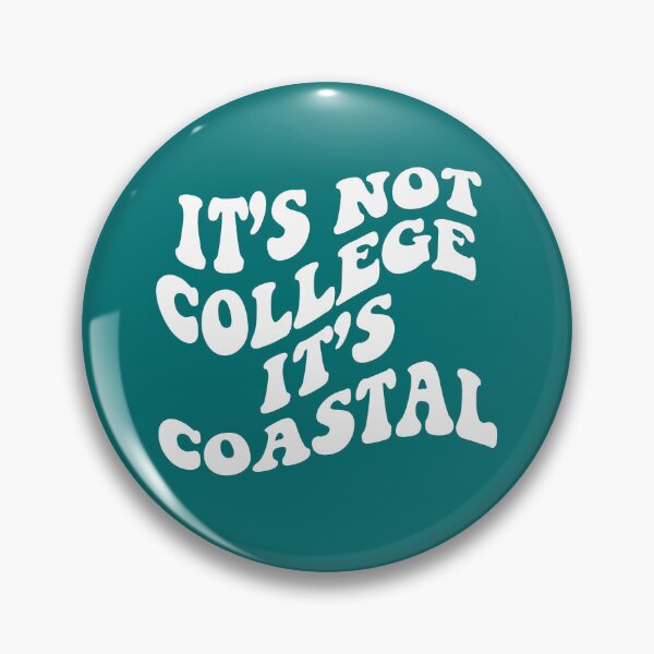 Item preview, Coastal Carolina It’s Not College It’s Coastal designed and sold by LFariaDesign.