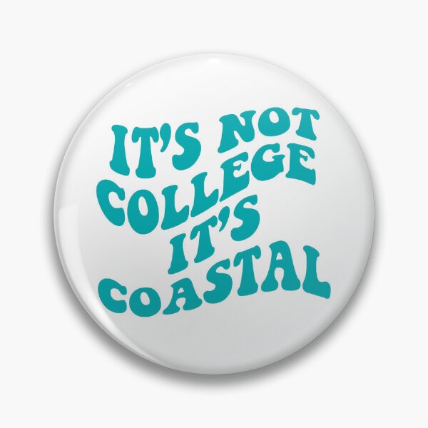 Item preview, Coastal Carolina It’s Not College It’s Coastal designed and sold by LFariaDesign.